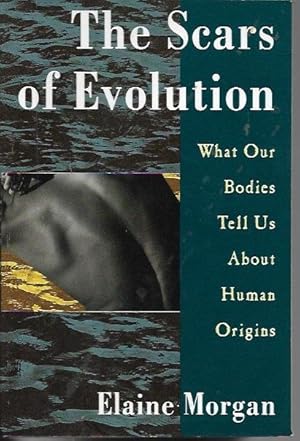 Seller image for The Scars of Evolution for sale by Bookfeathers, LLC