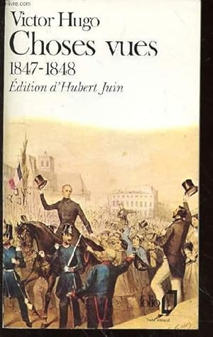 Image du vendeur pour CHOSES VUES 1847-1848 - EDITIONS D'HUBERT JUIN mis en vente par Le-Livre