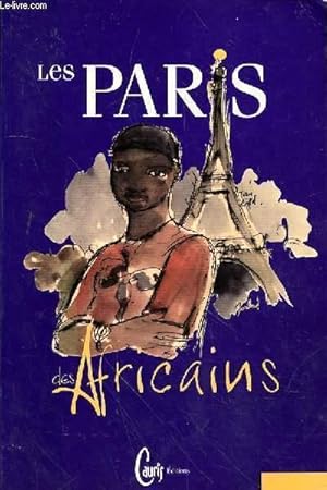 Image du vendeur pour LES PARIS DES AFRICAINS mis en vente par Le-Livre