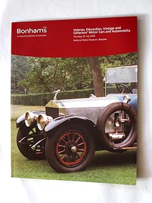 Bild des Verkufers fr A Sale of Veteran, Edwardian, Vintage and Collectors Motor Cars and Automobilia 25 July 2002 Bonhams Auction Sale Catalogue National Motor Museum, Beaulieu. zum Verkauf von Tony Hutchinson