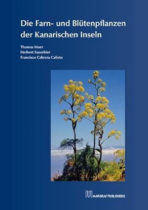 Image du vendeur pour Die Farn- und Bltenpflanzen der Kanarischen Inseln mis en vente par AHA-BUCH GmbH