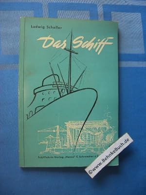 Seller image for Das Schiff: Ein Buch fr den Seemann. for sale by Antiquariat BehnkeBuch