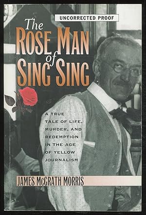 Bild des Verkufers fr The Rose Man of Sing Sing zum Verkauf von Between the Covers-Rare Books, Inc. ABAA