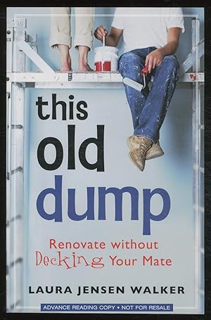 Bild des Verkufers fr The Old Dump: Renovate Without Decking Your Mate zum Verkauf von Between the Covers-Rare Books, Inc. ABAA