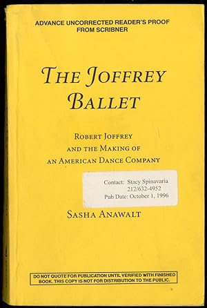 Bild des Verkufers fr The Joffrey Ballet: Robert Joffrey and the Making of an American Dance Company zum Verkauf von Between the Covers-Rare Books, Inc. ABAA