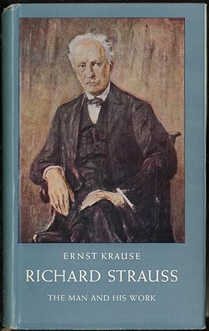 Imagen del vendedor de Richard Strauss: The Man and His Work a la venta por Between the Covers-Rare Books, Inc. ABAA