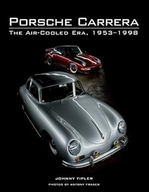 Seller image for Porsche Carrera : The Air-Cooled Era, 1953-1998 for sale by GreatBookPrices