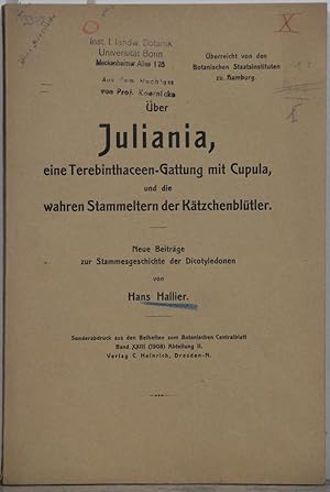 Über Juliania, eine Terebinthaceen-Gattung mit Cupula, und die wahren Stammeltern der Kätzchenblü...