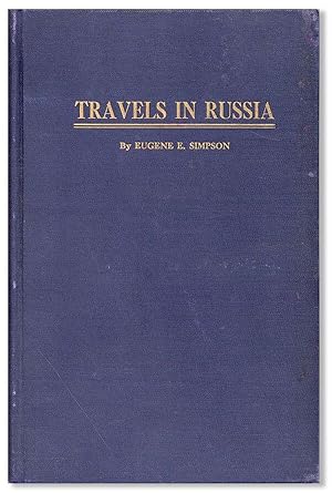 Imagen del vendedor de Eugene E. Simpson's Travels in Russia, 1910 and 1912 a la venta por Lorne Bair Rare Books, ABAA