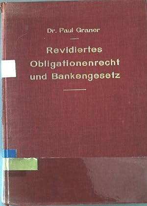 Bild des Verkufers fr Revidiertes Obligationenrecht und Bankengesetz. zum Verkauf von books4less (Versandantiquariat Petra Gros GmbH & Co. KG)