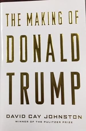 The Making of Donald Trump