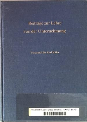 Imagen del vendedor de Beitrge zur Lehre von der Unternehmung. Festschrift fr Karl Kfer. a la venta por books4less (Versandantiquariat Petra Gros GmbH & Co. KG)