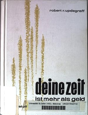 Image du vendeur pour Deine Zeit ist mehr als Geld. mis en vente par books4less (Versandantiquariat Petra Gros GmbH & Co. KG)