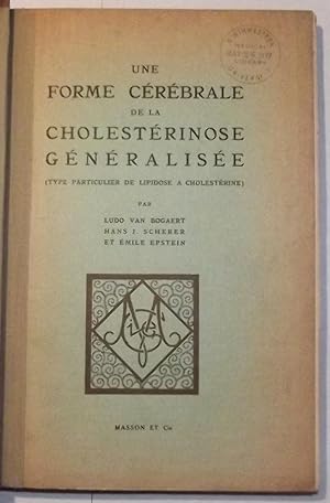 Immagine del venditore per Une Forme Cerebrale De La Cholesterinose Generalisee (Type Particulier De Lipidose A Cholesterine) venduto da Lola's Antiques & Olde Books