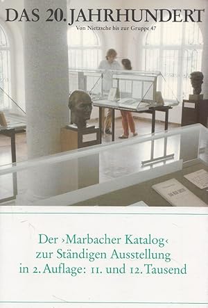 Seller image for Das 20. Jahrhundert : von Nietzsche bis zur Gruppe 47. hrsg. von. Ausstellung und Katalog Ludwig Greve / Marbacher Kataloge ; Nr. 36; Teil von: Bibliothek des Brsenvereins des Deutschen Buchhandels e.V. for sale by Versandantiquariat Nussbaum