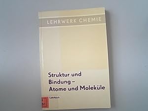 Image du vendeur pour Struktur und Bindung - Atome und Molekle. mis en vente par Antiquariat Bookfarm