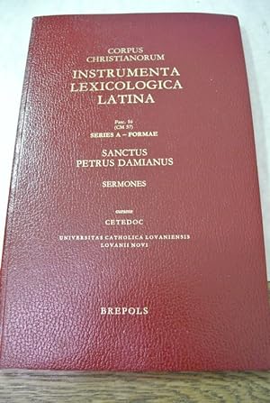 Sanctus Petrus Damianus. Sermones. (= Corpus Christianorum. Instrumenta Lexicologica Latina. Seri...