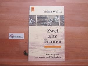 Bild des Verkufers fr Zwei alte Frauen : eine Legende von Verrat und Tapferkeit. Aus dem Amerikan. von Christel Dormagen / Heyne-Bcher / 1 / Heyne allgemeine Reihe ; Nr. 10504 zum Verkauf von Antiquariat im Kaiserviertel | Wimbauer Buchversand