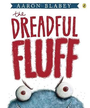 Seller image for The Dreadful Fluff (Paperback) for sale by Grand Eagle Retail