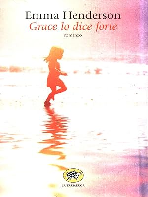 Imagen del vendedor de Grace lo dice forte a la venta por Librodifaccia