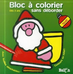 Bloc à colorier : sans déborder ; Noël