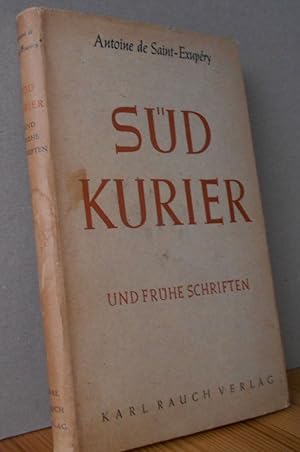 SÜDKURIER und frühe Schriften. Übertr.: Paul Graf Thun-Hohenstein (Südkurier); Oswalt von Nostitz...