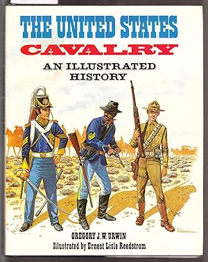 The United States Cavalry - An Illustrated History