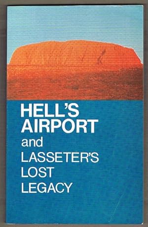 Hell's Airport and Lasseter's Lost Legacy