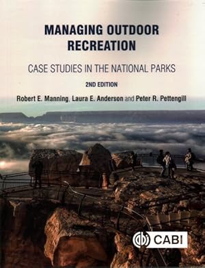 Immagine del venditore per Managing Outdoor Recreation : Case Studies in the National Parks venduto da GreatBookPrices