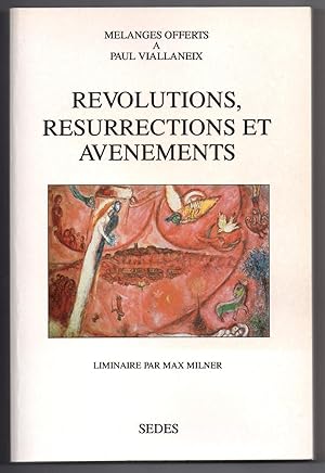 Image du vendeur pour Mlanges offerts  Paul Viallaneix : Rvolutions Rsurrections et Avnements - Liminaire par Max Milner mis en vente par MAGICBOOKS