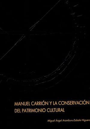 Bild des Verkufers fr Manuel Carrin y la conservacin del patrimonio cultural . zum Verkauf von Librera Astarloa