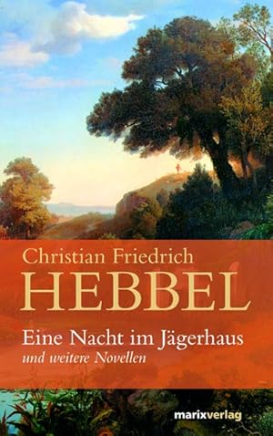 Imagen del vendedor de Eine Nacht im Jgerhaus: Und weitere Novellen a la venta por Versandantiquariat Felix Mcke