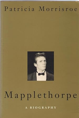Imagen del vendedor de Mapplethorpe : A Biography a la venta por Michael Moons Bookshop, PBFA