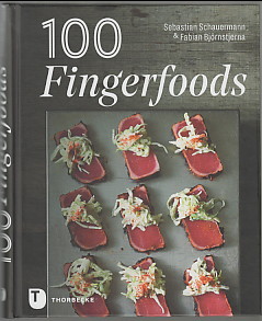Seller image for 100 Fingerfoods. Sebastian Schauermann & Fabian Bjrnstjerna for sale by Antiquariat ExLibris Erlach Eberhard Ott