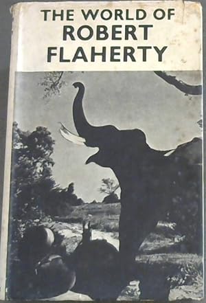 Bild des Verkufers fr The World of Robert Flaherty zum Verkauf von Chapter 1