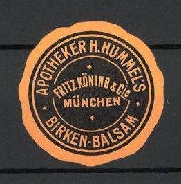 Bild des Verkufers fr Reklamemarke Mnchen, Apotheker H. Hummels, Birken-Balsam, Fritz Knig zum Verkauf von Bartko-Reher