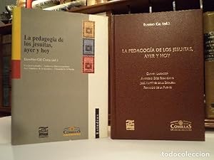 Bild des Verkufers fr LA PEDAGOGA DE LOS JESUITAS, AYER Y HOY. LABRADOR, Carmen. DEZ ESCANCIANO, Ambrosio. ESCALERA, Jos Martnez de la. PUENTE, Fernando de la. Eusebio Gil (Ed.). Universidad Pontificia Comillas. 1999. ISBN 8489708649. 381 pginas con algunas figuras en texto. Tamao 250x182mm. Tapa dura en plena simil piel color marrn con dorados. Sobrecubiertas ilustradas color. Libro como nuevo; sobrecubiertas con ligeras seales de uso. Peso 770grs. zum Verkauf von Librera Anticuaria Ftima