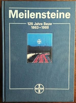 Imagen del vendedor de Meilensteine. 125 Jahre Bayer. 1863 - 1988. a la venta por buch-radel