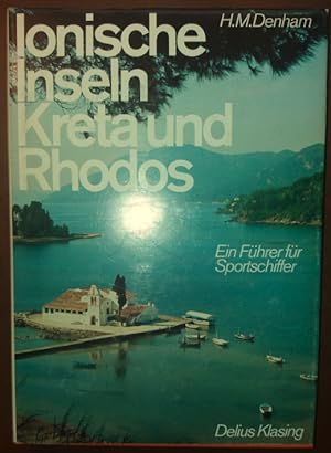 Ionische Inseln, Kreta und Rhodos. Ein Führer für Sportschiffer.