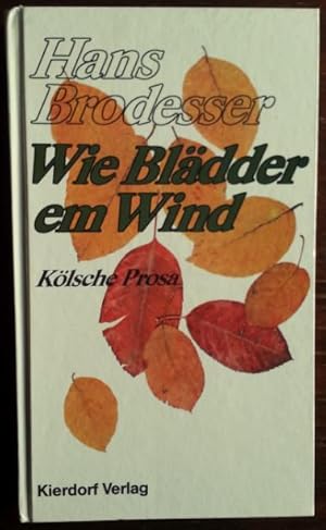 Imagen del vendedor de Wie Bldder em Wind. Klsche Prosa. a la venta por buch-radel