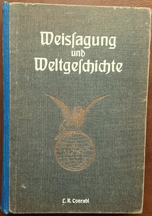 Bild des Verkufers fr Weissagung und Weltgeschichte oder Staatsmann und Prophet. zum Verkauf von buch-radel