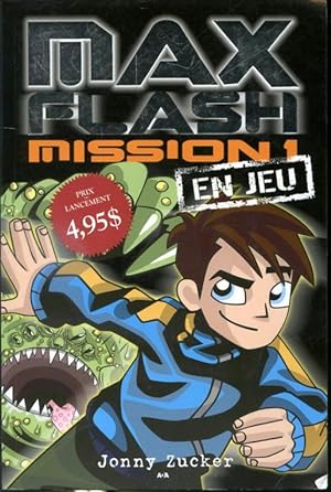 Bild des Verkufers fr Max Flash Mission 1 : En jeu zum Verkauf von Librairie Le Nord