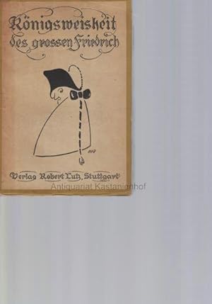 Bild des Verkufers fr Knigsweisheit des grossen Friedrich.,Anekdoten-Bibliothek. Zwlfter Band., zum Verkauf von Antiquariat Kastanienhof