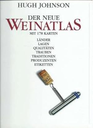 Bild des Verkufers fr Der neue Weinatlas. mit 178 Karten - Lnder, Lagen, Qualitten, Trauben, Traditionen, Produzenten, Etiketten zum Verkauf von Leserstrahl  (Preise inkl. MwSt.)