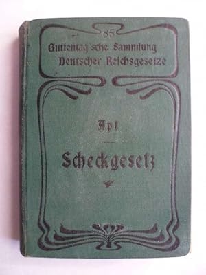 Scheckgesetz. Vom 11. März 1908. ext-Ausgabe mit Einleitung, Anmerkungen und Sachregister. Mit An...