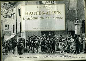 Bild des Verkufers fr Hautes-Alpes L'album du XXe sicle zum Verkauf von dansmongarage