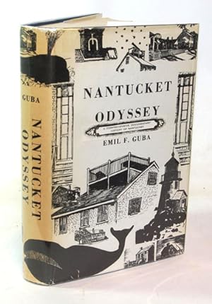 Seller image for Nantucket Odyssey A Journey Into The History Of Nantucket for sale by Town's End Books, ABAA