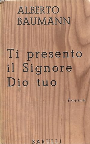 Immagine del venditore per ti presento il signore dio tuo venduto da Libreria Del Corso