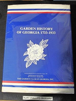 Seller image for Garden History of Georgia, 1733-1933: Georgia Bicentennial Edition for sale by Kurtis A Phillips Bookseller