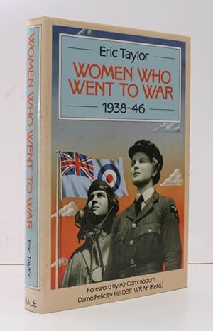 Bild des Verkufers fr Women who went to War, 1938-1946. [Foreword by Air Commodore Dame Felicity Hill.] NEAR FINE COPY IN UNCLIPPED DUSTWRAPPER zum Verkauf von Island Books